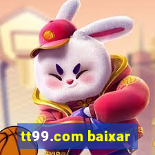tt99.com baixar